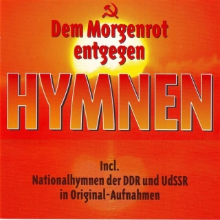 Dem Morgenrot Entgegen - Nationalhymnen Rundfunkchor Berlin