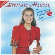 Stefanie Hertel - Tausend Kleine Himmel