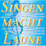 Arndt Bause - Singen macht Laune 40 Schlagerhits von...