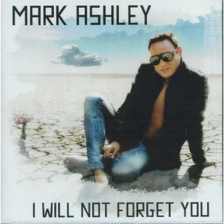 Mark Ashley - I will not forget you