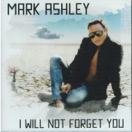 Mark Ashley - I will not forget you