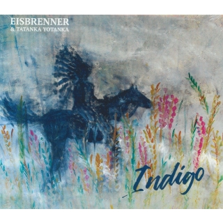Eisbrenner & Tatanka Yotanka - Indigo