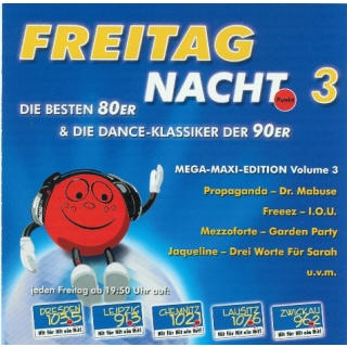 Freitag Nacht 3 - DJ Happy Vibes Mega-Maxi-Edition die Besten 80er & Die Dance Klassiker der 90er