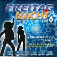 Freitag Nacht 6 - Mega Maxi Edition DJ Happy Vibes...