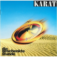 Karat - Die Geschenkte Stunde