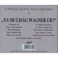 Fonograf - Na Mi Újság Wágner Úr ?