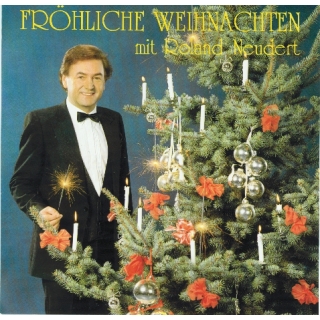 Roland Neudert - Fröhliche Weihnachten mit Roland Neudert