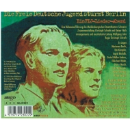 Die Freie Deutsche Jugend Stürmt Berlin - Ein FDJ-Lieder-Abend