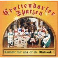 Crottendorfer Spatzen - Kummt Mit Uns Of De Ufnbank ! -...