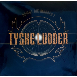 Tyske Ludder - Bombt Die Mörder?  Vinyl LP, Limited Edition, Numbered,