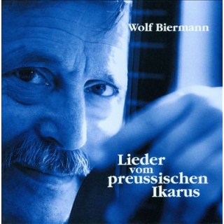 Wolf Biermann - Lieder Vom Preussischen Ikarus