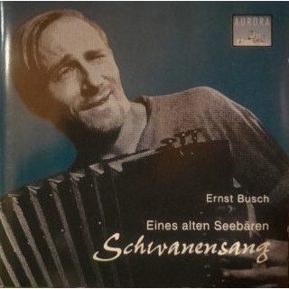 Ernst Busch - Eines Alten Seebären Schwanensang