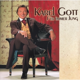 Karel Gott - Für Immer Jung