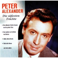 Peter Alexander - Die Süßesten Früchte
