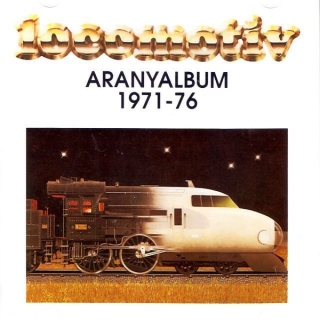 Locomotiv GT - Aranyalbum 1971-76