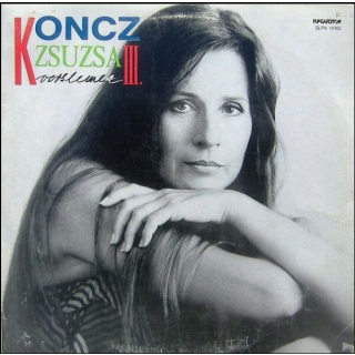 Koncz Zsuzsa* - Verslemez III.