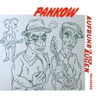 Pankow  - Aufruhr in den Augen - Reloaded