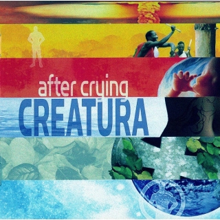 After Crying - Creatura