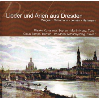 Risako Kurosawa, Martin Nagy, Claus Temps, Ira Maria Witoschynskyj - Lieder Und Arien Aus Dresden