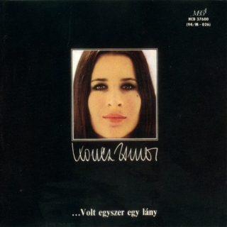 Koncz Zsuzsa - ... Volt Egyszer Egy Lány