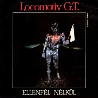 Locomotiv GT - Ellenfél Nélkül