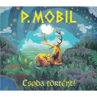 P.Mobil - Csoda Történt!