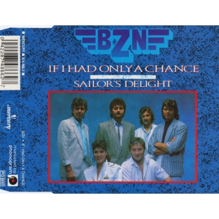 BZN - If I Had Only A Chance