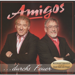 Amigos - ...Durchs Feuer