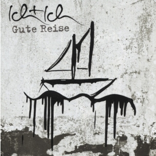 Ich + Ich - Gute Reise