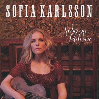 Sofia Karlsson - Söder Om Kärleken