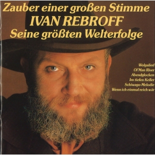 Ivan Rebroff - Zauber Einer Großen Stimme (Seine Größten Welterfolge)