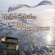 Heike Schäfer - Ein Neuer Morgen Beginnt