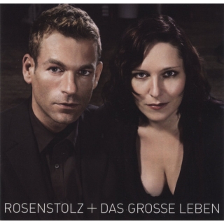Rosenstolz - Das Große Leben
