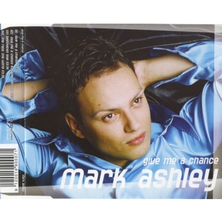 Mark Ashley  - Give Me A Chance
