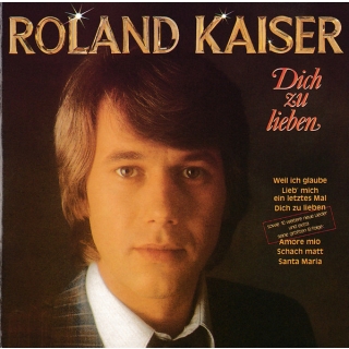 Roland Kaiser - Dich Zu Lieben