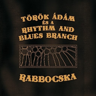 Török Ádám És A Rhythm And Blues Branch - Rabbocska Vinyl LP Limitiert