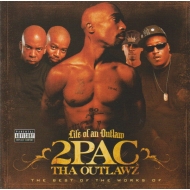 2Pac & Tha Outlawz* - Life Of An Outlaw - The Best Of...
