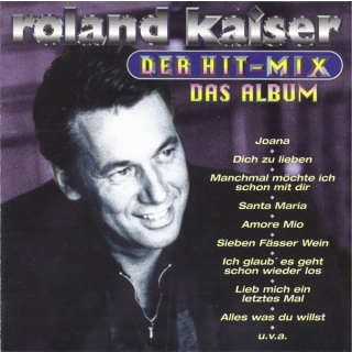 Roland Kaiser - Der Hit-Mix - Das Album