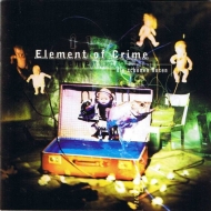 Element Of Crime - Die Schönen Rosen