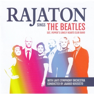 Rajaton Sings The Beatles With Lahti Symphony Orchestra - Sgt. Pepper`s Lonely Hearts Club Band