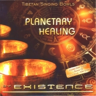 Existence - Planetary Healing