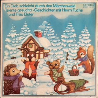 Herr Fuchs Und Frau Elster - Ein Dieb Schleicht Durch Den M&auml;rchenwald / Talente Gesucht! - Geschichten Mit Herrn Fuchs Und Frau Elster Litera Vinyl LP