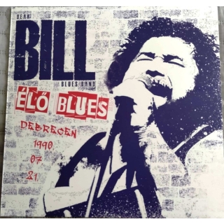 Deák Bill Blues Band - Élő Blues Debrecen 1990.07.21. Vinyl LP