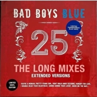 Bad Boys Blue - 25 (The Long Mixes - Extended Versions)...