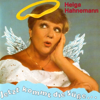 Helga Hahnemann - Jetzt Kommt Die S&uuml;&szlig;e...