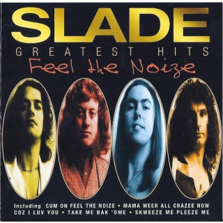 Slade - Greatest Hits (Feel The Noize)