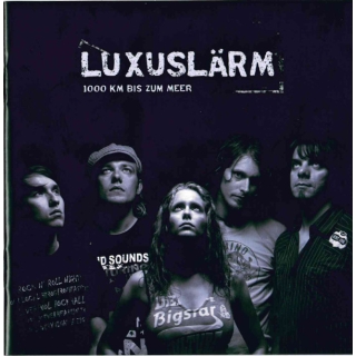Luxuslärm - 1000 Km Bis Zum Meer