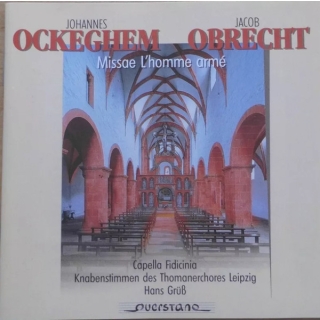 Thomanerchor, Johannes Ockeghem, Jacob Obrecht - Missae LHomme Arme