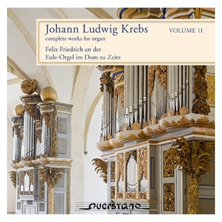 Johann Ludwig Krebs - Felix Friedrich - Complete Works For Organ Volume 11