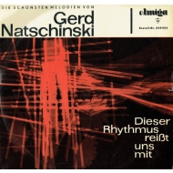 Gerd Natschinski - Dieser Rhythmus Reißt Uns Mit...